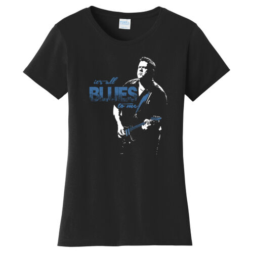 It's All Blues to Me Ladies Tee Thumbnail